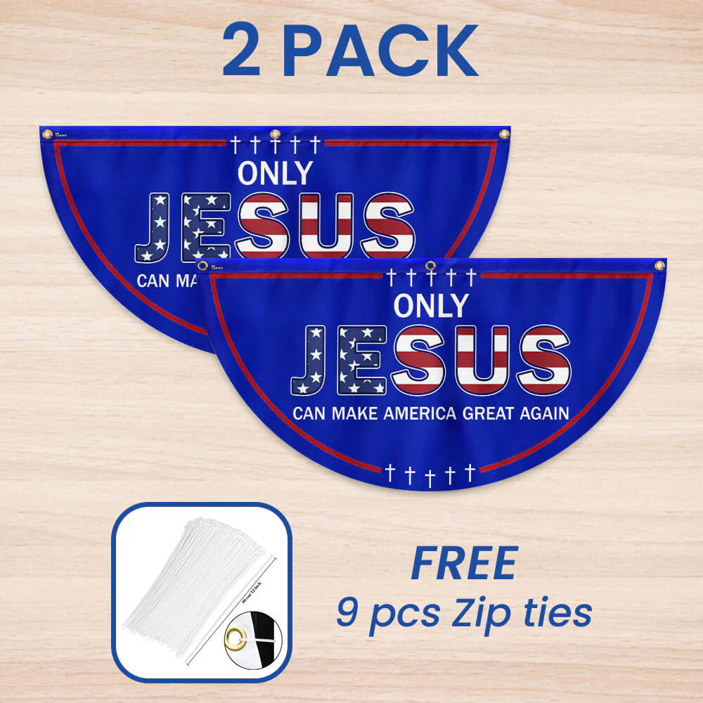 Only Jesus Can Make America Great Again Non-Pleated Fan Flag