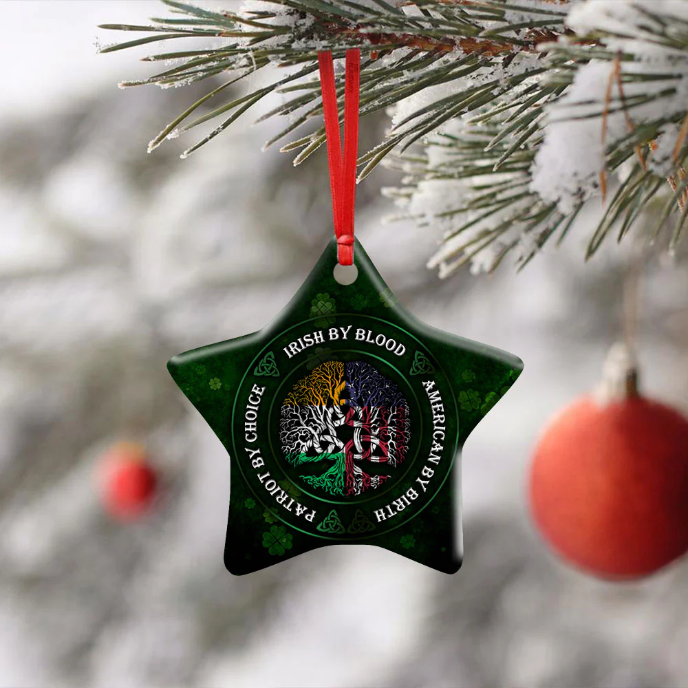 Christmas Ornament, Irish by Blood American By Birth Ceramic Ornament