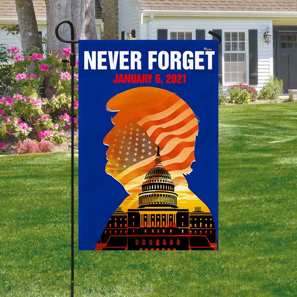 Never Forget January 6 2021, The Capitol Riot American Trump Flag
