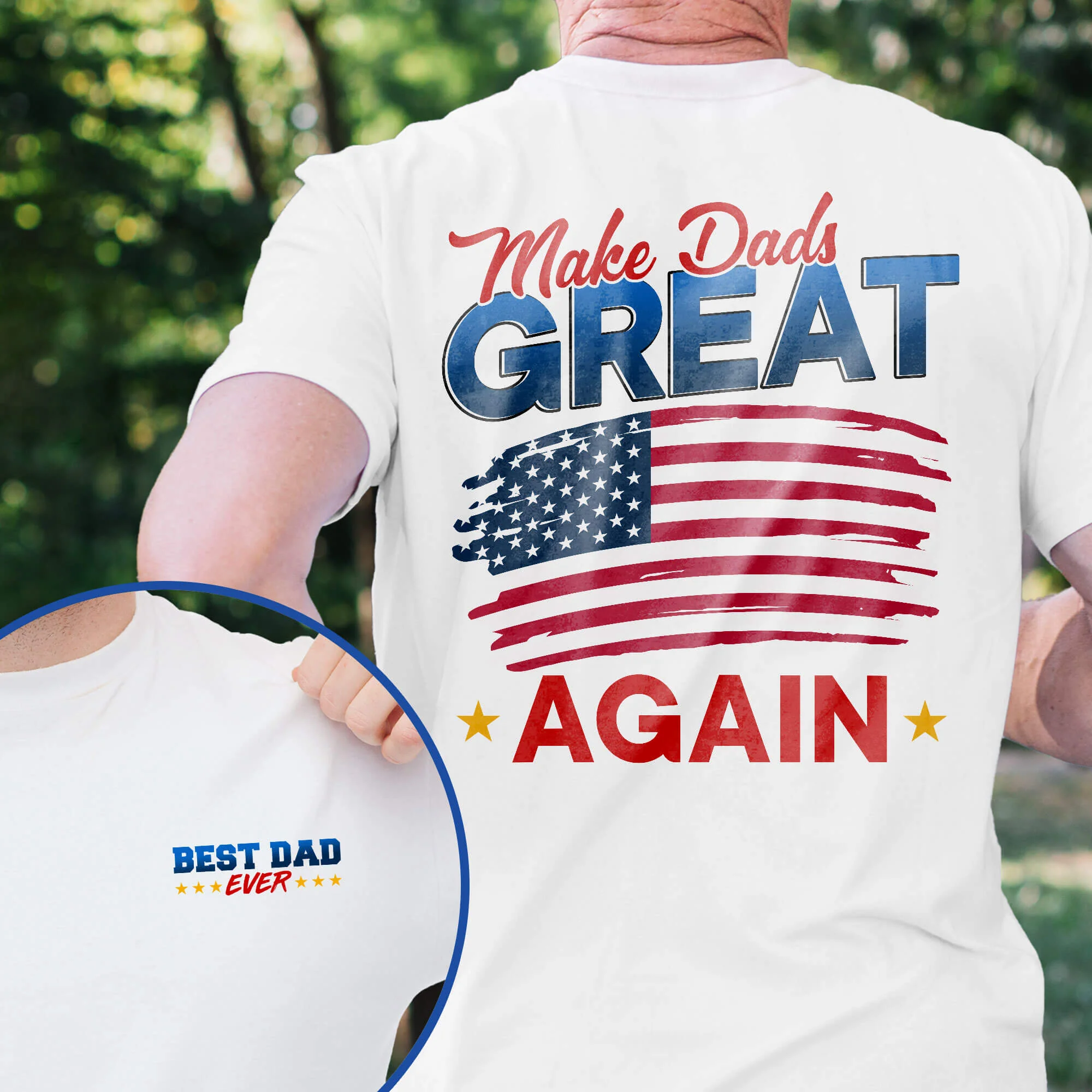 Makes Dads Great Again, Best Dad Ever, Father’s Day Gift For Dad T-Shirt TPT1912TSv1