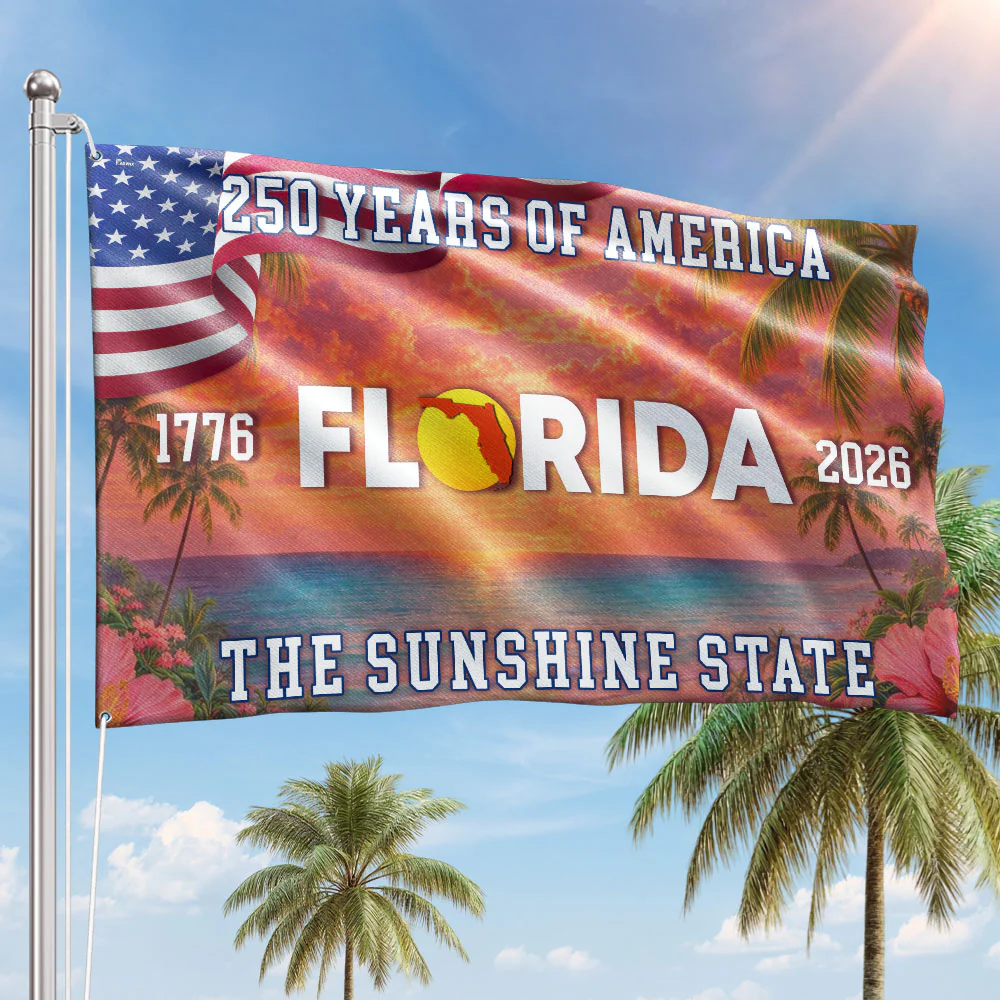 250 Years Florida Patriotic Flag, The Sunshine State 1776 2026 Decor