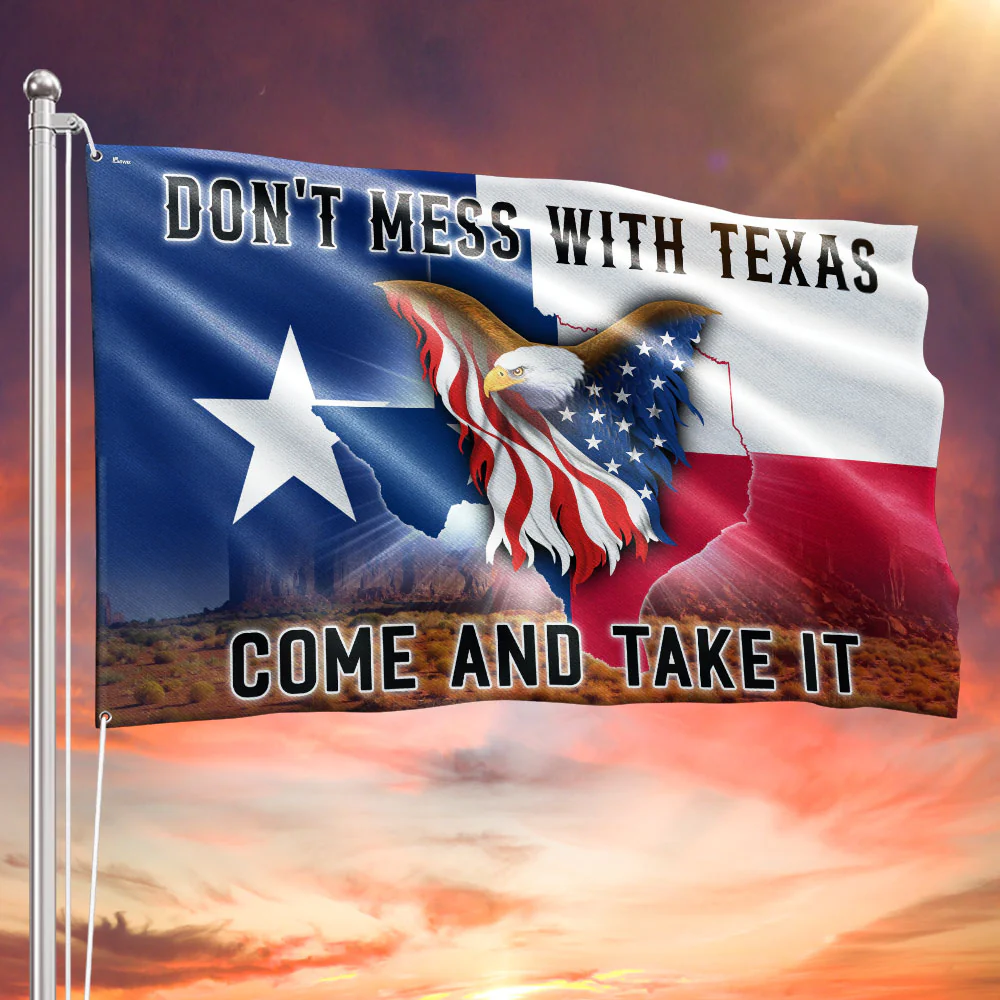 Texas American Flag, Don't Mess with Texas Independence Day Grommet Flag
