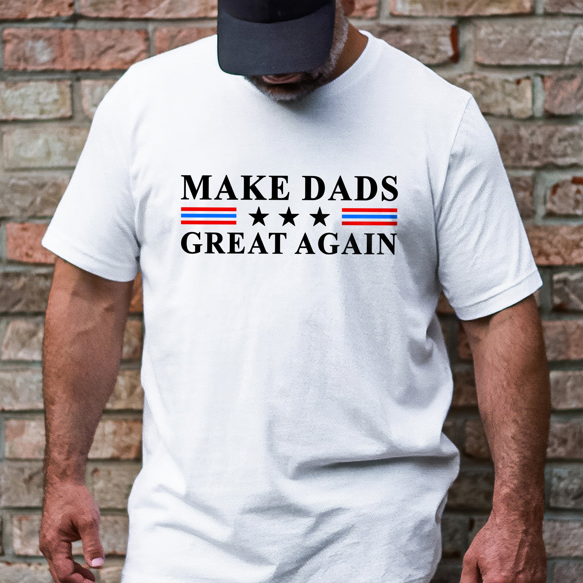 Make Dads Great Again, Father's Day Gift for Dad T-Shirt