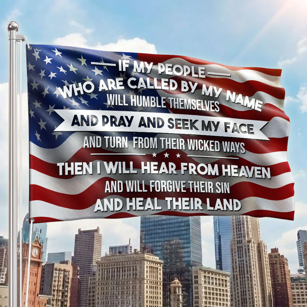 Patriotic Christ American Flag, If My People Called By My Name Grommet Flag